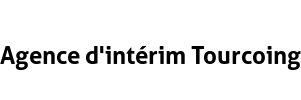 Agence d'intérim Tourcoing